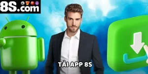 Tải App 8S - Cách Tham Gia Giải Trí Đỉnh Cao Nhanh Chóng