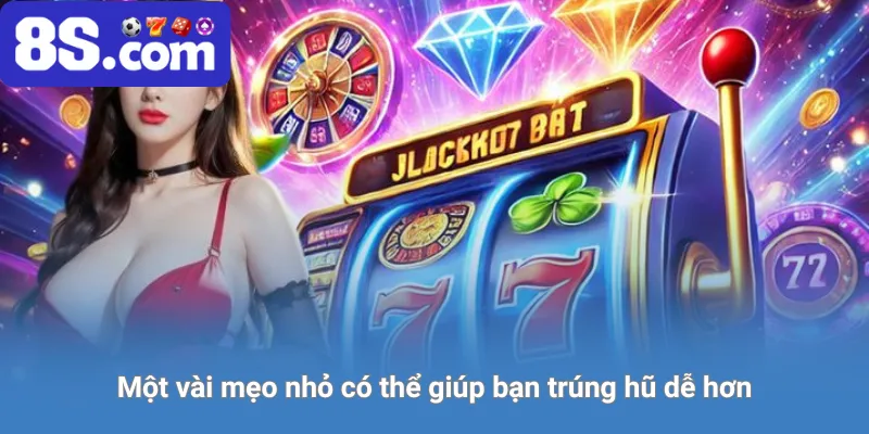 tips chơi nổ hũ