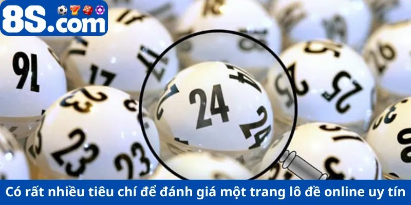 Có rất nhiều tiêu chí để đánh giá một trang lô đề online uy tín